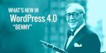 First Tracks On The WordPress Benny 4.0