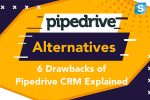 4 best Pipedrive alternatives and competitors in 2021